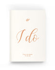 "I Do" Wedding Planner with Rose Gold Foil