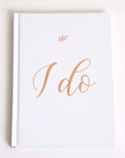 "I Do" Wedding Planner with Rose Gold Foil
