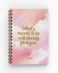 What's Meant To Be Foil Lined Notebook